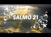 Salmo 21 - consagração da devoção e fé em Deus